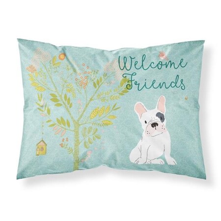 Carolines Treasures Carolines Treasures BB7634PILLOWCASE Welcome Friends Piebald French Bulldog Fabric Standard Pillowcase BB7634PILLOWCASE